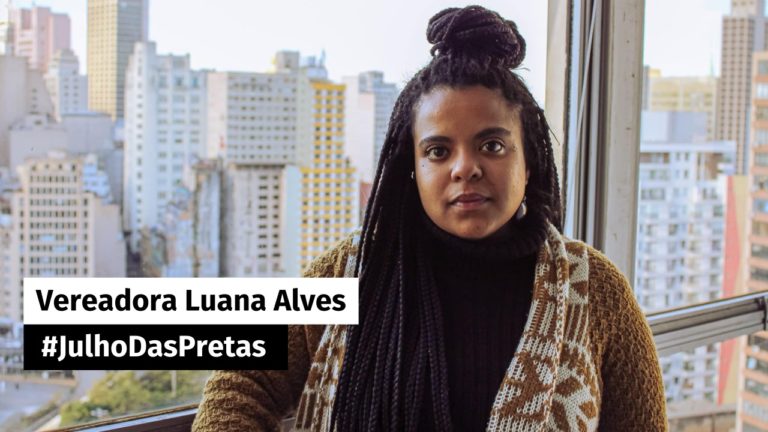 Julho da Pretas: Entrevista com a vereadora Luana Alves